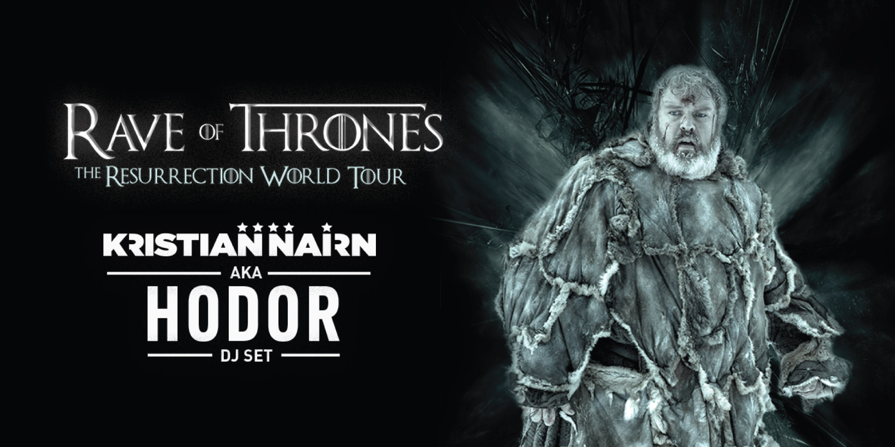 Kristian Nairn (aka Hodor from Game of Thrones) presents Rave of Thrones